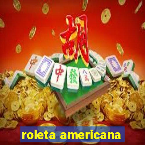 roleta americana